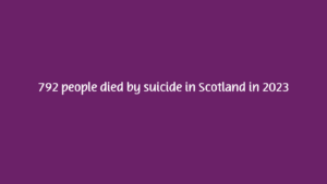 images reads: 792 people died by suicide in twenty twenty three