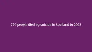 images reads: 792 people died by suicide in twenty twenty three